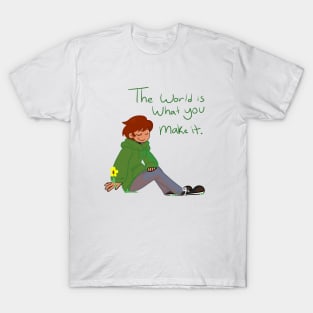 Eddsworld Inspired The World Is What You Make It T-Shirt